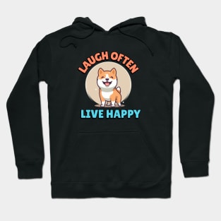Doggy Sez: Laugh Often Live Happy Hoodie